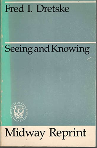 Imagen de archivo de Seeing and Knowing a la venta por Books From California