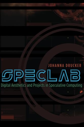 Stock image for SpecLab: Digital Aesthetics and Projects in Speculative Computing for sale by Half Price Books Inc.