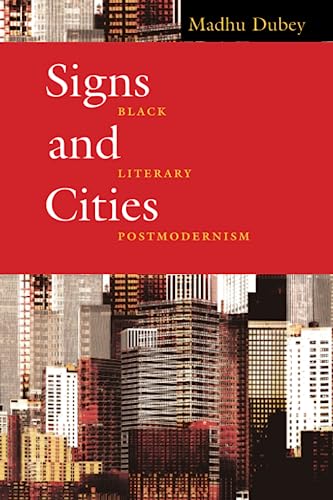 Stock image for Signs and Cities: Black Literary Postmodernism for sale by ThriftBooks-Atlanta