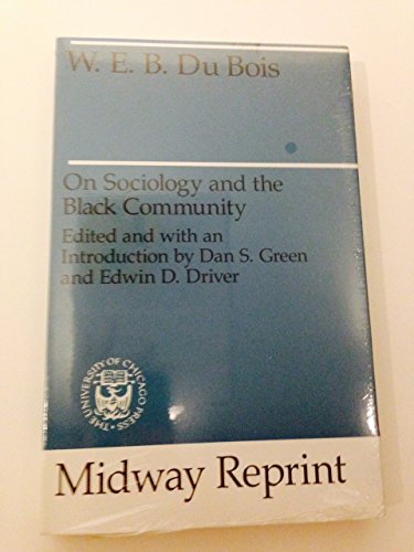 9780226167626: W. E. B. Dubois on Sociology & the Black Community (Heritage of Sociology Series)