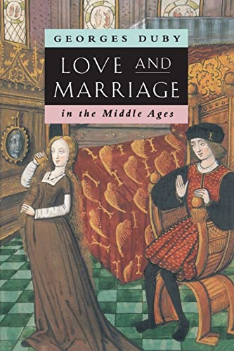 9780226167749: Love and Marriage in the Middle Ages
