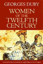 Stock image for Women of the Twelfth Century: Eleanor of Aquitaine and Six Others for sale by Sunny Day Books