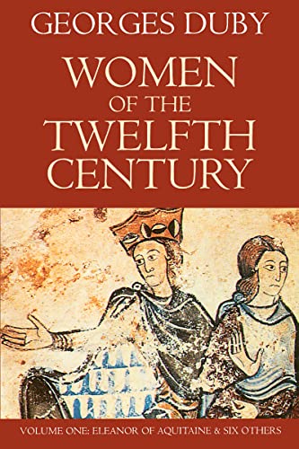 Beispielbild fr Women of the Twelfth Century, Volume 1 Vol. 1 : Eleanor of Aquitaine and Six Others zum Verkauf von Better World Books