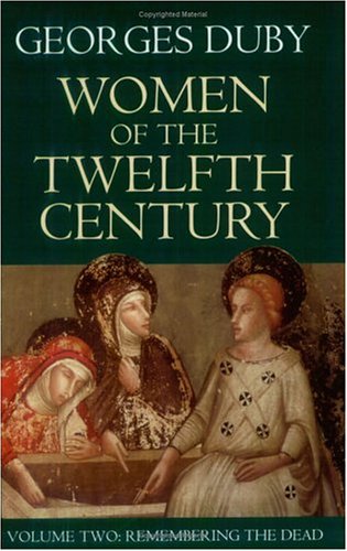 9780226167848: Women of the Twelfth Century: Remembering the Dead