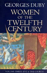 Imagen de archivo de Women of the Twelfth Century, Volume 3: Eve and the Church (Women of 12th Century) a la venta por Iridium_Books