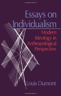 Beispielbild fr Essays on Individualism: Modern Ideology in Anthropological Perspective zum Verkauf von Jackson Street Booksellers