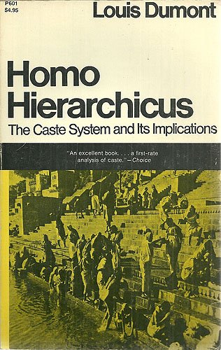 Stock image for Homo Hierarchicus: The Caste System and Its Implications (The Nature of Human Society Series) for sale by Better World Books