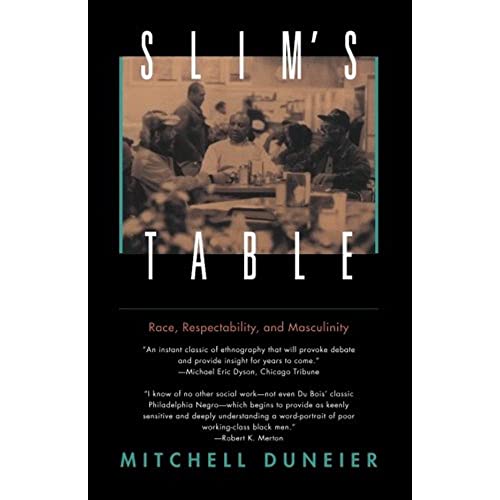 SLIM'S TABLE Race, Respectability, and Masculinity