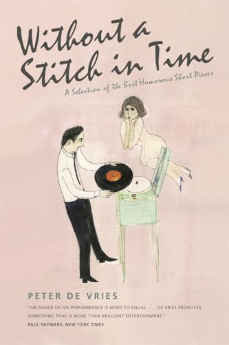 Beispielbild fr Without a Stitch in Time : A Selection of the Best Humorous Short Pieces zum Verkauf von Better World Books
