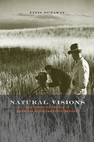 Beispielbild fr Natural Visions: The Power of Images in American Environmental Reform zum Verkauf von Wonder Book