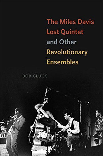 Stock image for The Miles Davis Lost Quintet and Other Revolutionary Ensembles for sale by HPB-Ruby