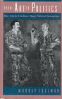 From Art to Politics: How Artistic Creations Shape Political Conceptions (9780226184005) by Edelman, Murray