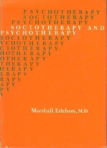 9780226184302: Sociotherapy and Psychotherapy