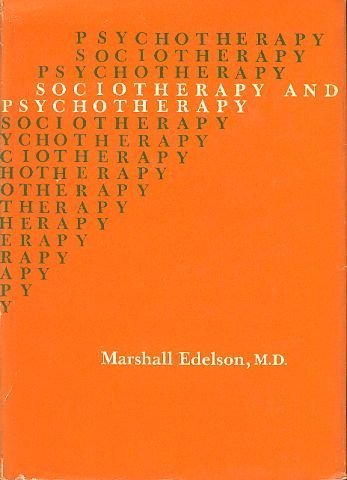 9780226184302: Sociotherapy and psychotherapy (Austen Riggs Center monograph series)