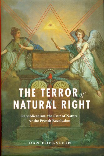 9780226184388: The Terror of Natural Right: Republicanism, the Cult of Nature, and the French Revolution