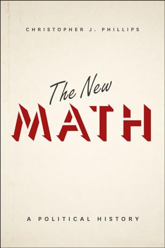 Stock image for The New Math : A Political History for sale by Better World Books