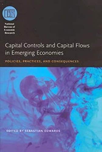 Stock image for Capital Controls and Capital Flows in Emerging Economies: Policies, Practices, and Consequences (National Bureau of Economic Research Conference Report) for sale by HPB-Red