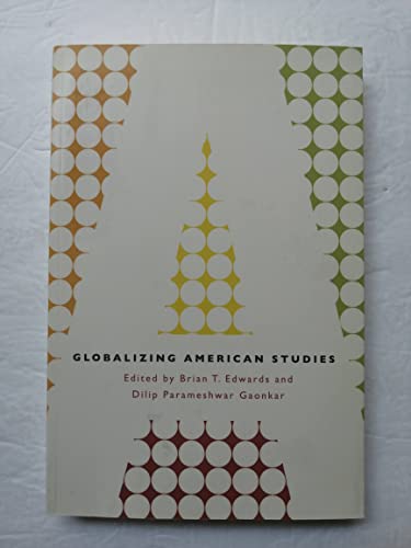 9780226185071: Globalizing American Studies