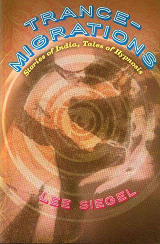 Imagen de archivo de Trance-Migrations: Stories of India, Tales of Hypnosis a la venta por SecondSale