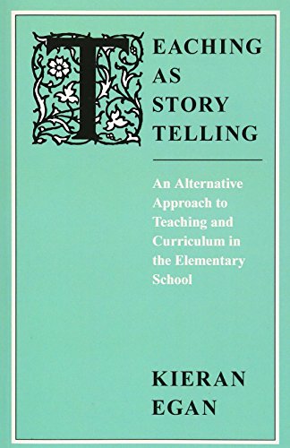 Imagen de archivo de Teaching as Story Telling : An Alternative Approach to Teaching and Curriculum in the Elementary School a la venta por Better World Books