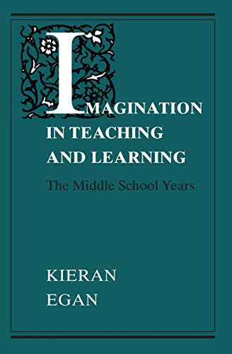 Beispielbild fr Imagination in Teaching and Learning: The Middle School Years zum Verkauf von Wonder Book