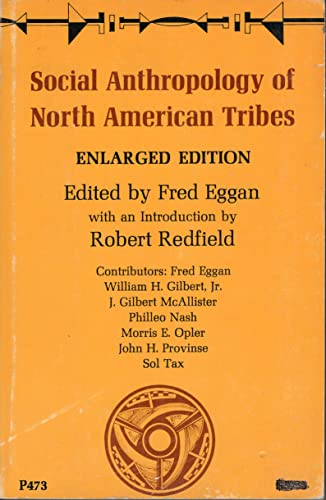 9780226190730: Social anthropology of North American tribes by Eggan, Fred