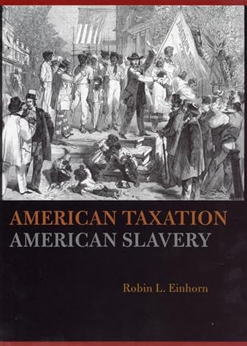 American taxation, american slavery.