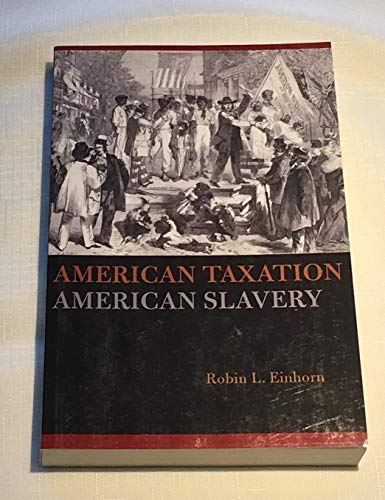 Imagen de archivo de American Taxation, American Slavery a la venta por Blackwell's