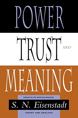 9780226195568: Power, Trust, and Meaning: Essays in Sociological Theory and Analysis