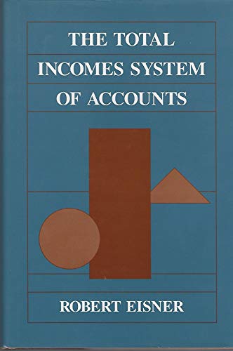 Beispielbild fr The Total Incomes System of Accounts zum Verkauf von Better World Books
