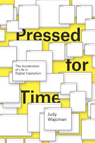 Imagen de archivo de Pressed for Time: The Acceleration of Life in Digital Capitalism a la venta por Open Books