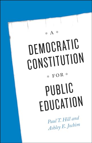 Stock image for A Democratic Constitution for Public Education for sale by SecondSale