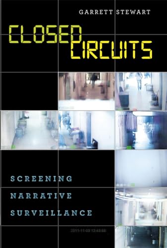 Stock image for Closed Circuits " Screening Narrative Surveillance for sale by WorldofBooks