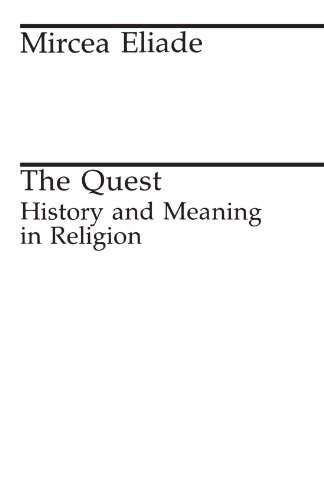 9780226203867: The Quest: History and Meaning in Religion