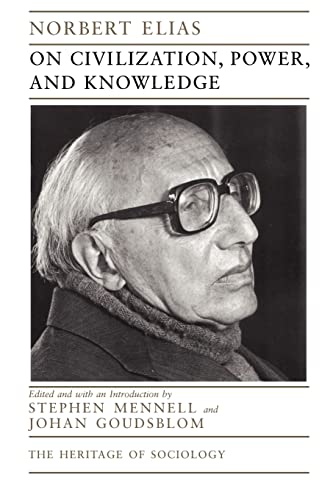Beispielbild fr On Civilization, Power, and Knowledge: Selected Writings (Volume 1998) (Heritage of Sociology Series) zum Verkauf von HPB-Red