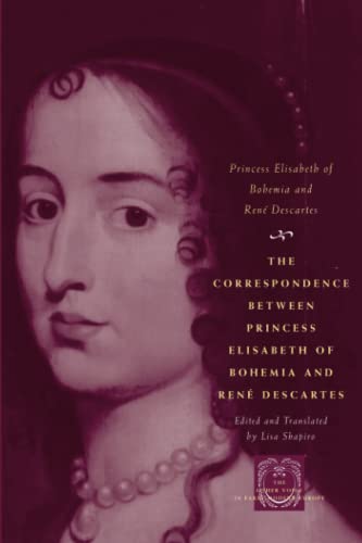 9780226204420: The Correspondence between Princess Elisabeth of Bohemia and Ren Descartes (The Other Voice in Early Modern Europe)