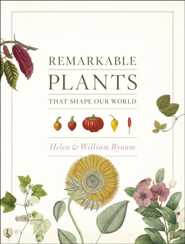 Imagen de archivo de Remarkable Plants That Shape Our World a la venta por HPB-Emerald