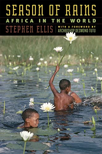 Season of Rains: Africa in the World (9780226205595) by Ellis, Stephen