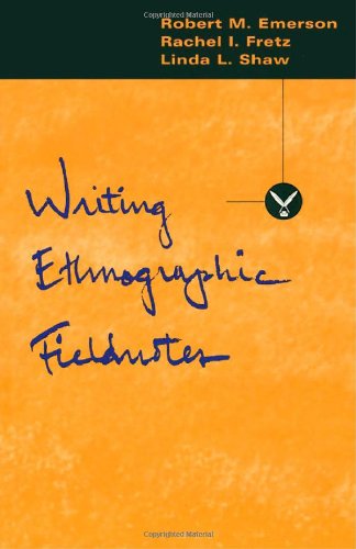 Beispielbild fr Writing Ethnographic Fieldnotes zum Verkauf von Better World Books