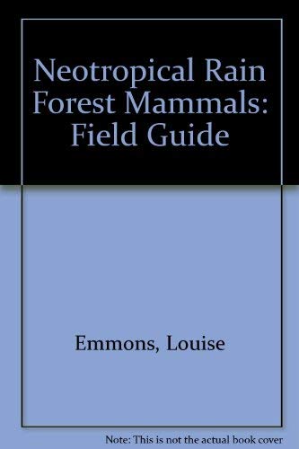 9780226207193: Neotropical Rainforest Mammals: A Field Guide
