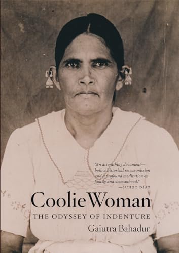 Stock image for Coolie Woman: The Odyssey of Indenture for sale by Midtown Scholar Bookstore