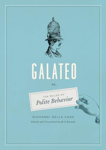 Beispielbild fr Galateo, or, The Rules of Polite Behavior zum Verkauf von Blackwell's