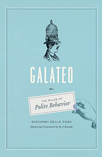 9780226212197: Galateo: Or, The Rules of Polite Behavior