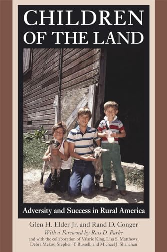 Stock image for Children of the Land: Adversity And Success In Rural America (The John D. and Catherine T. MacArthur Foundation Series on Mental Health and Development, Studies on Successful Adolescent Development) for sale by Midtown Scholar Bookstore