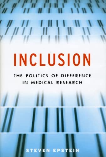 Stock image for Inclusion: The Politics of Difference in Medical Research (Chicago Studies in Practices of Meaning) for sale by More Than Words