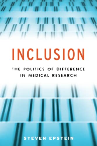 Beispielbild fr Inclusion: The Politics of Difference in Medical Research (Chicago Studies in Practices of Meaning) zum Verkauf von SecondSale