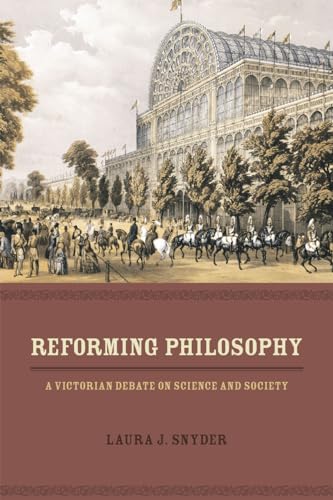 9780226214320: Reforming Philosophy: A Victorian Debate on Science and Society