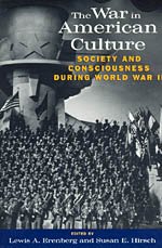 9780226215112: The War in American Culture – Society & Consciousness During World War II: Society and Consciousness During World War II