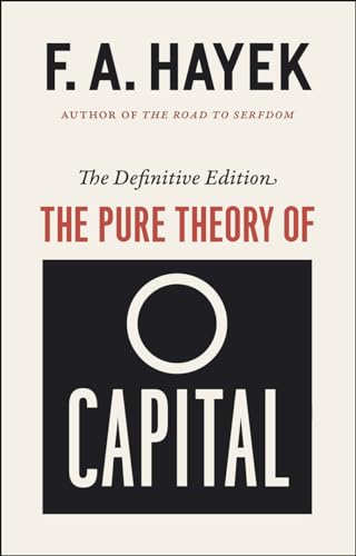 Beispielbild fr The Pure Theory of Capital zum Verkauf von Revaluation Books