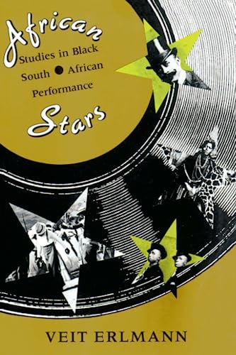 Beispielbild fr African Stars : Studies in Black South African Performance zum Verkauf von Better World Books